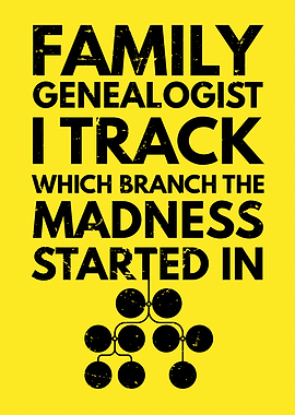 Funny Genealogist quote