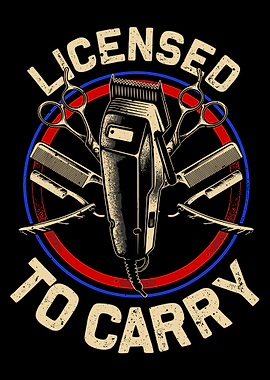 Licensed to Carry Poster, Barber Tools Wall Art, Hair Stylist Shop Electric Clipper Print