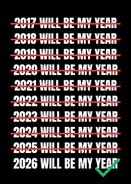 This Year Will Be My Year