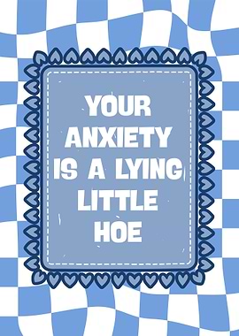 Anxiety Quote Art