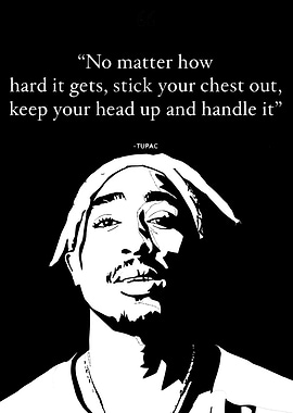 Tupac Quote Black and White Portrait
