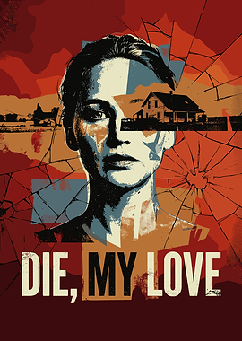 Die, My Love - Movie Poster
