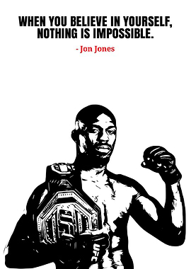 Jon Jones Inspirational Quote Poster