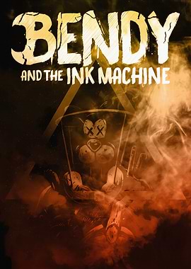 Bendy and the Ink Machine Poster