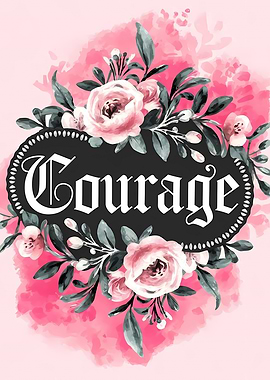 Courage Floral Watercolor Art