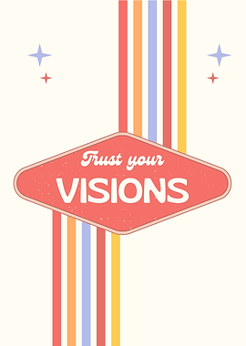 Trust Your Visions Retro Sign Art