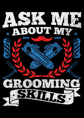 Ask Me About My Grooming Skills Poster, Barber Shop Wall Art, Hair Stylist Decor Print