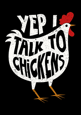 Yep I Talk To Chickens Poster, Funny Chicken Typography Art, Farm Humor Wall Print