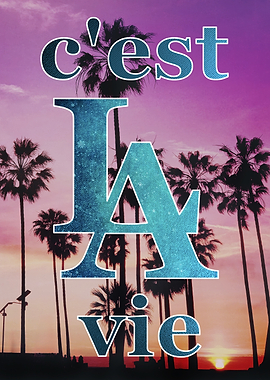 C'est la vie Los Angeles