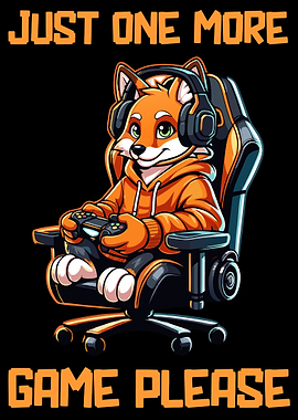Funny Gamer Fox Just one more Game Gaming