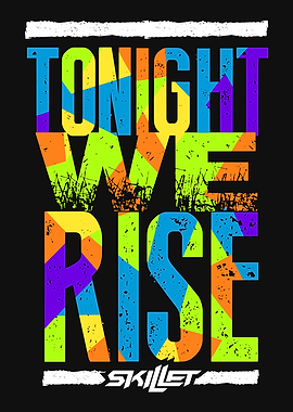 Skillet - Tonight We Rise