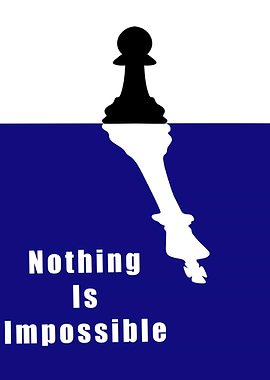Chess Piece Reflection: Nothing Is Impossible