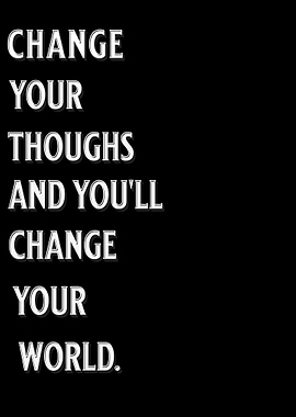 Change Your Thoughts Inspirational Quote