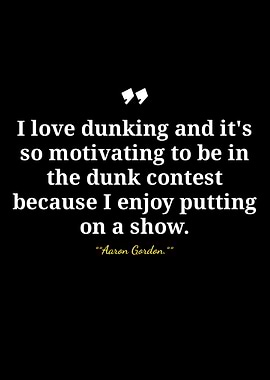 Aaron Gordon Dunking Quote on Black