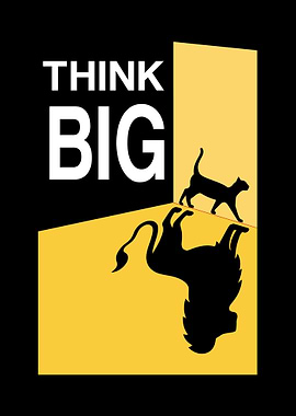 Think Big: Cat and Lion Shadow Motivational