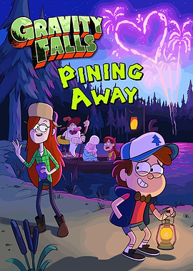 Gravity Falls: Pining Away