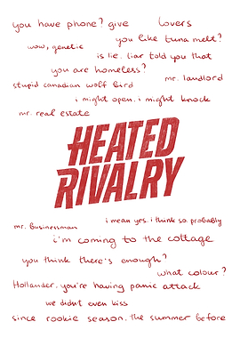 Heated Rivalry Text Art with the iconic phrases