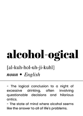 Alcohol-ogical Definition Typography Art