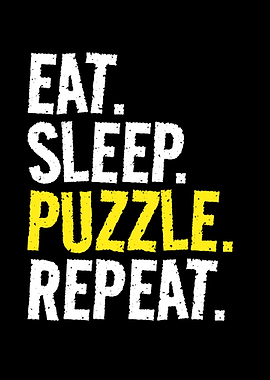 Eat Sleep Puzzle Repeat Text Art
