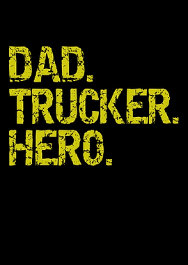 Dad Trucker Hero Text Art