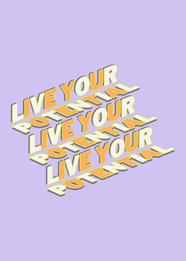 Live Your Potential Motivational Text Art