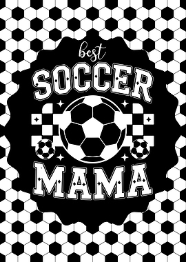 Best Soccer Mama Black and White