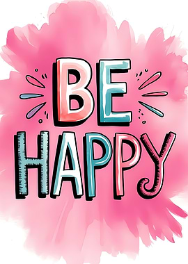 Be Happy Text Art