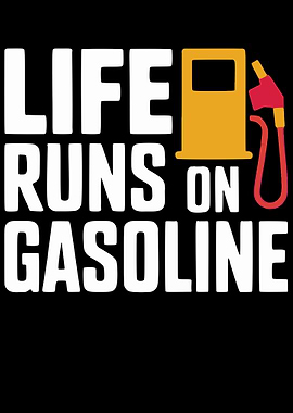Life Runs on Gasoline Text Art