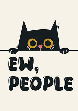 Ew, People Cat