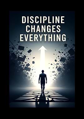 Discipline Changes Everything