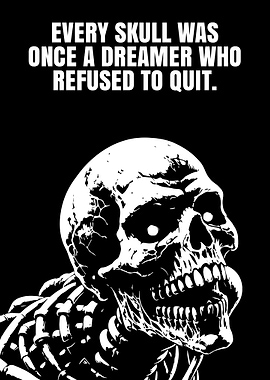 Skull with Inspirational Quote