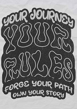 Your Journey Your Rules