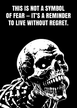 Skull Reminder to Live Without Regret