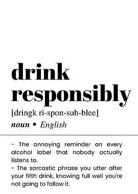 Drink Responsibly Definition