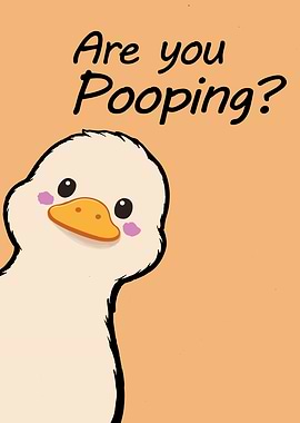 Cute Duck Asks 'Are You Pooping?'