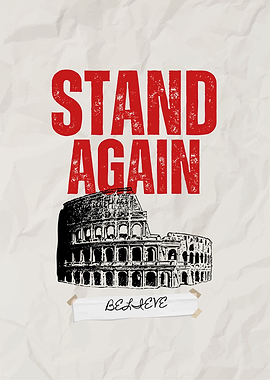 Stand Again Believe Colosseum Poster