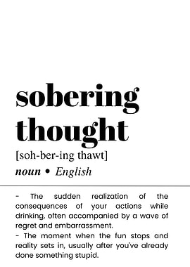 Sobering Thought Definition