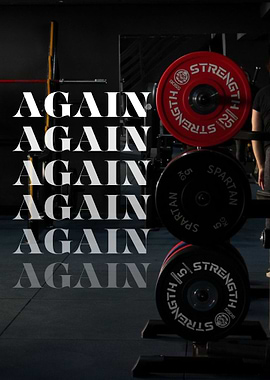 Gym Motivation with Repeated 'Again'
