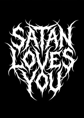 Satan Loves You Text Art