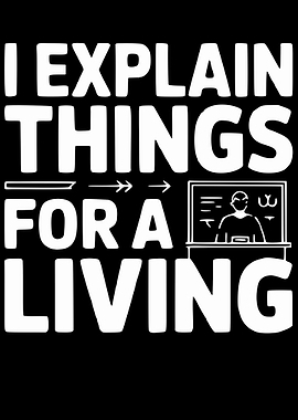 I Explain Things For A Living