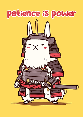 Samurai Rabbit with Patience is Power text