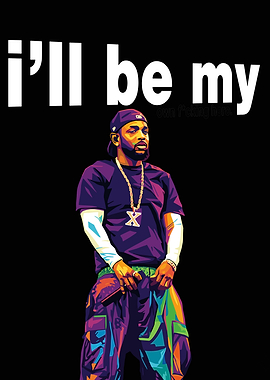 Kendrick Lamar with 'I'll be my' text