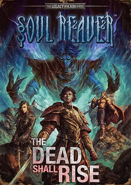 Soul Reaver The Dead Shall Rise