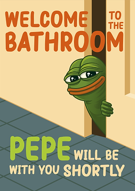 Pepe the Frog Welcome to the Bathroom