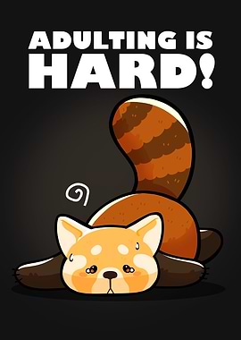 Adulting is Hard Red Panda