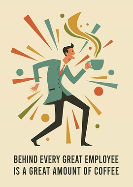 Employee Fueled by Coffee