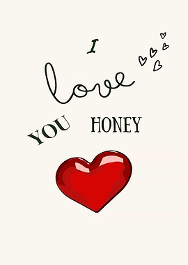 I Love You Honey Heart Card