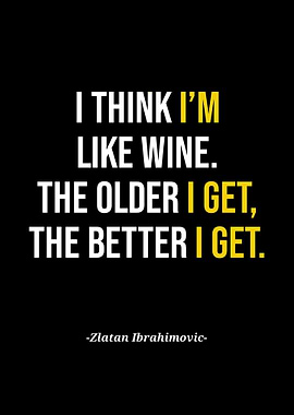Zlatan Ibrahimovic Quote About Wine