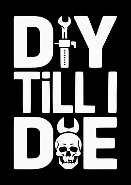 DIY Till I Die Skull Wrench Text Art