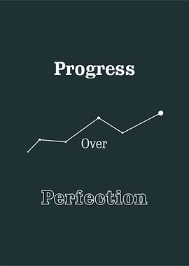 Progress Over Perfection Quote